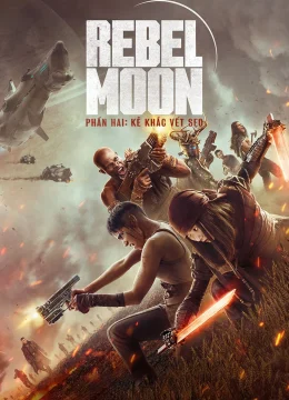 Rebel Moon – Phần hai Phiên bản đạo diễn | Tập Full Vietsub